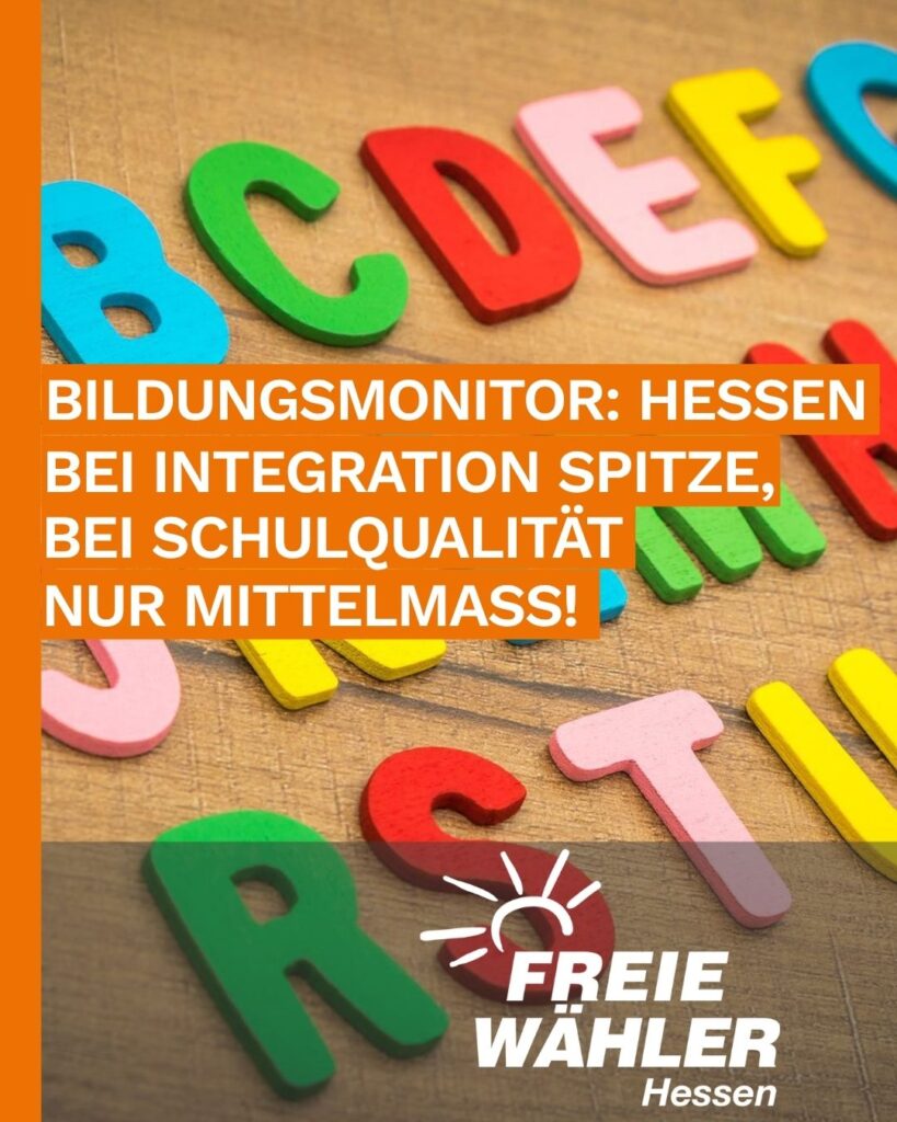 Bildungsmonitor: Hessen bei Integration Spitze, bei Schulqualität nur Mittelmaß!
